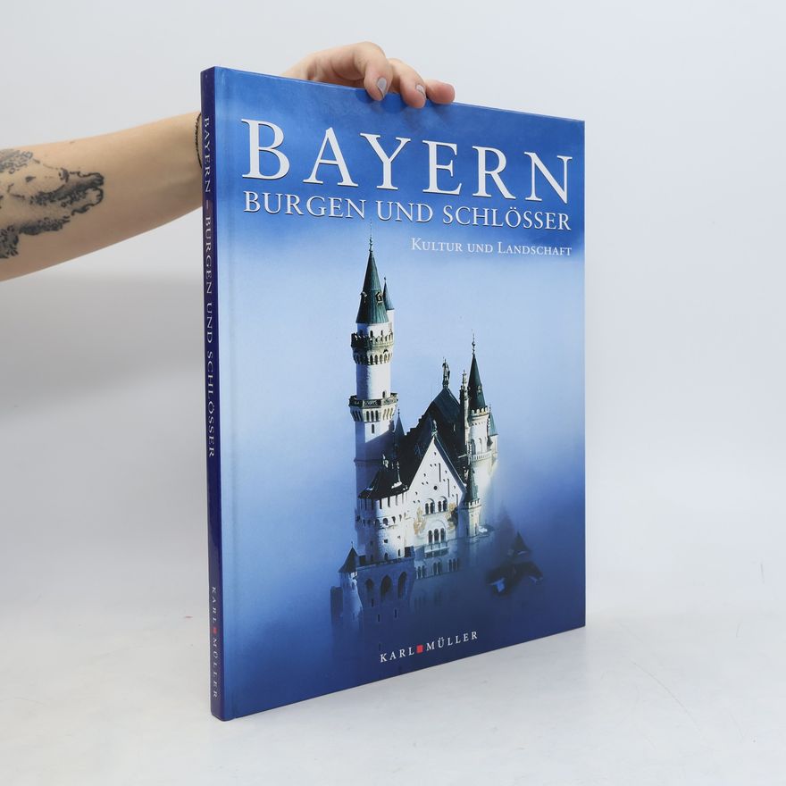 Various authors Bayern. Burgen und Schlösser