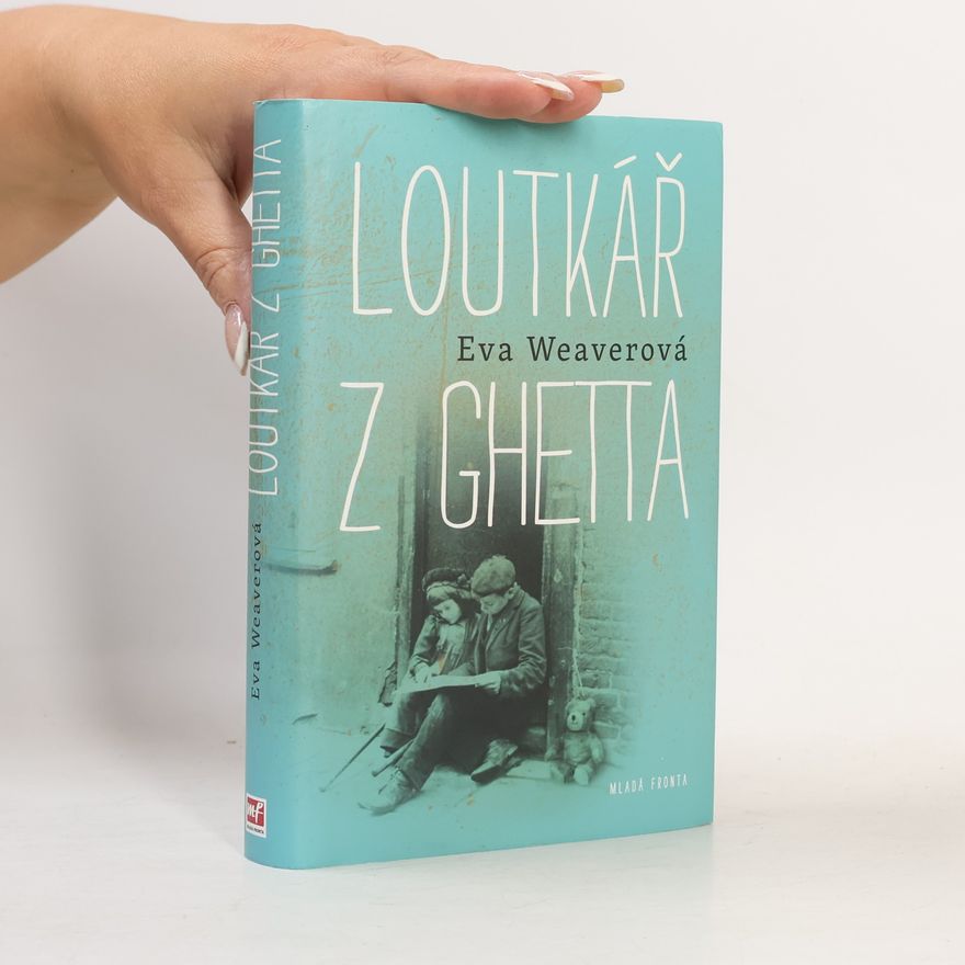 Eva Weaver Loutkář z ghetta