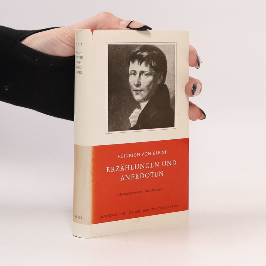 Heinrich von Kleist Erzählungen und Anekdoten