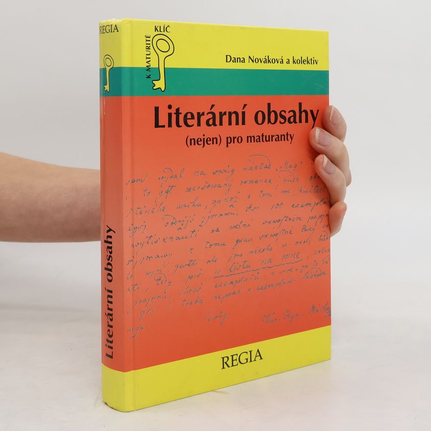 Dana Nováková Literární obsahy. Autoři - obsahy - ukázky