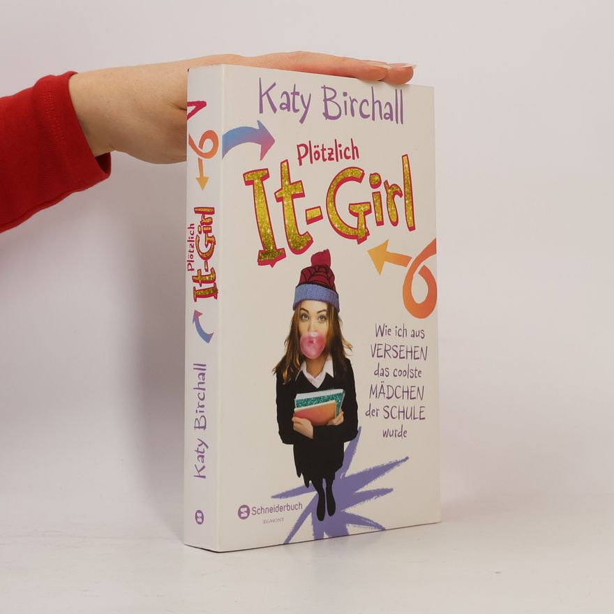 Katy Birchall Plötzlich It-Girl