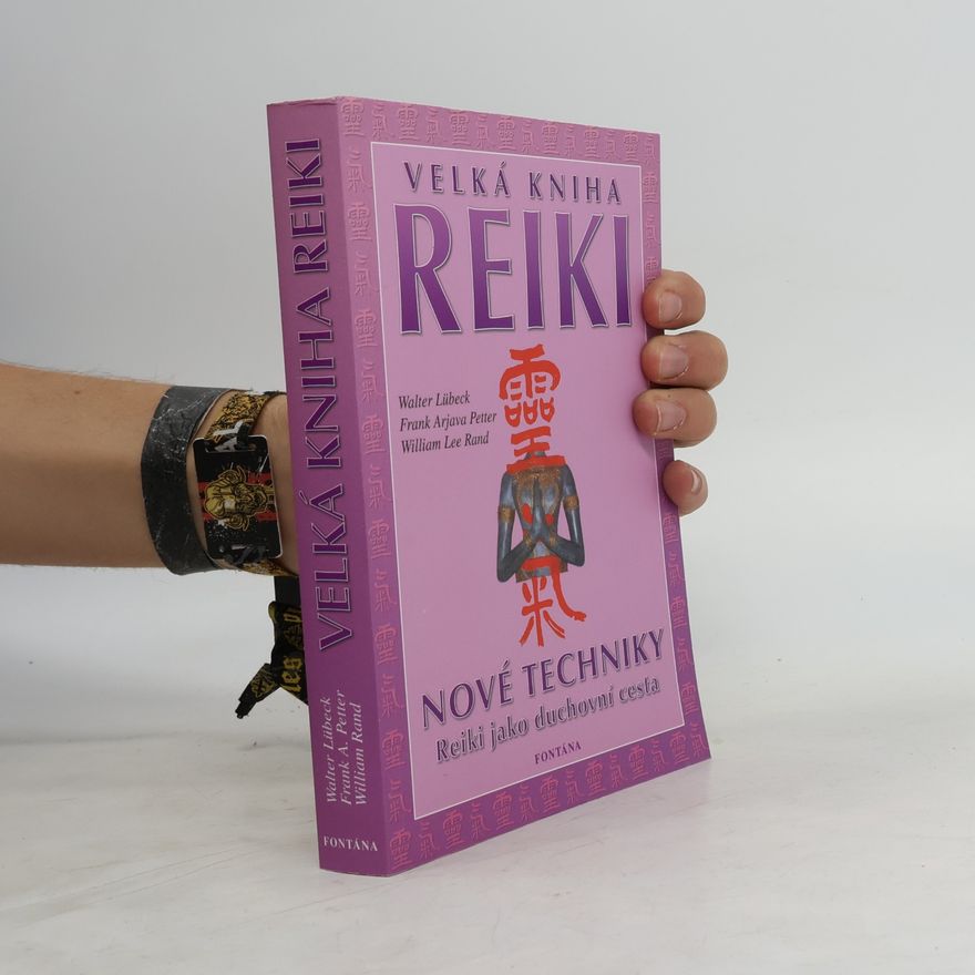 William Lee Rand Velká kniha Reiki