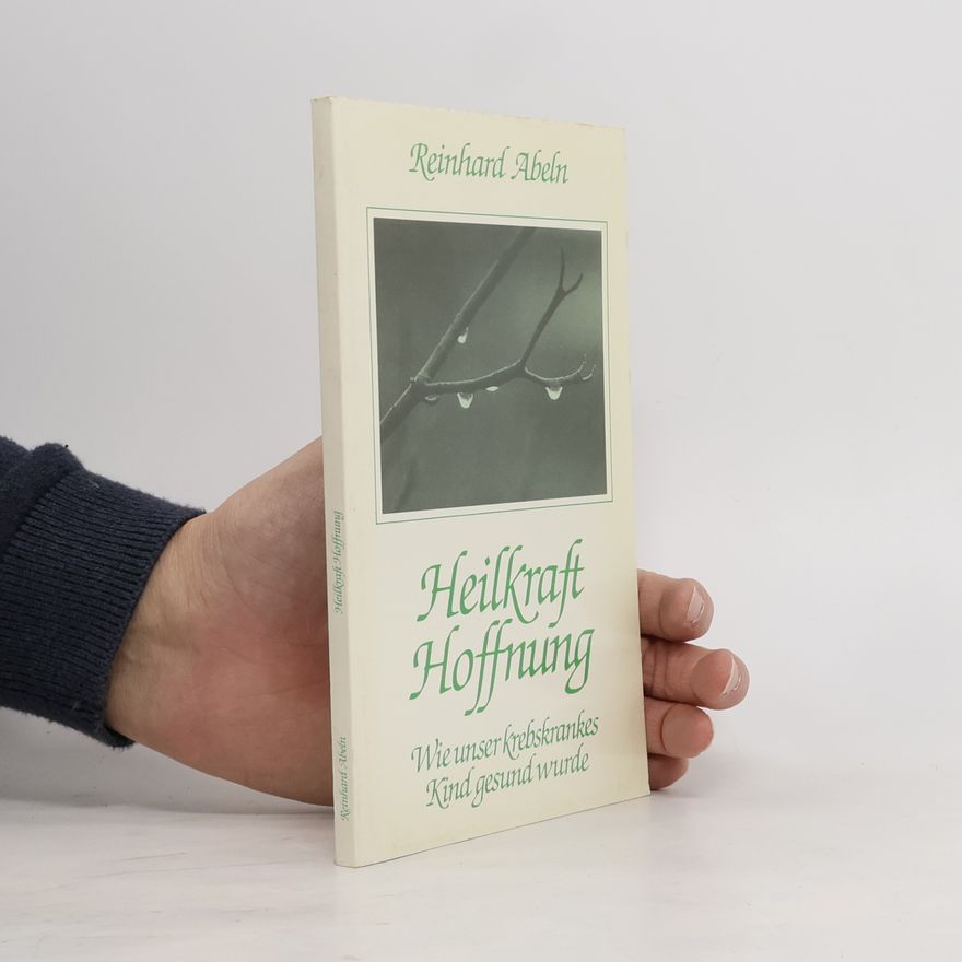 Reinhard Abeln Heilkraft Hoffnung