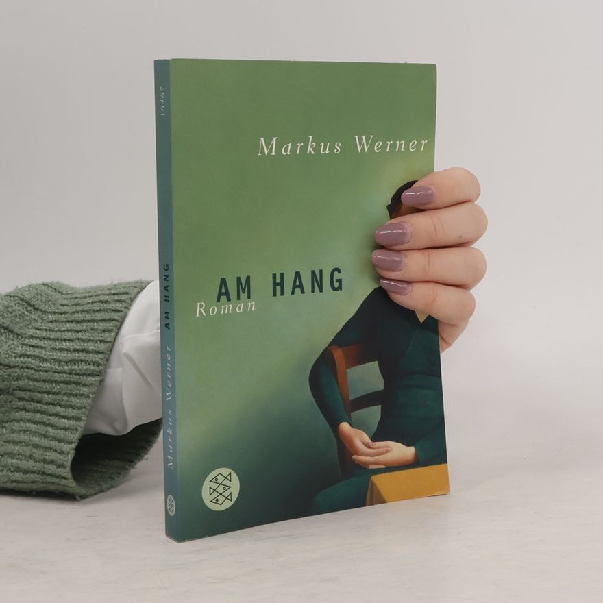 Markus Werner Am Hang : Roman