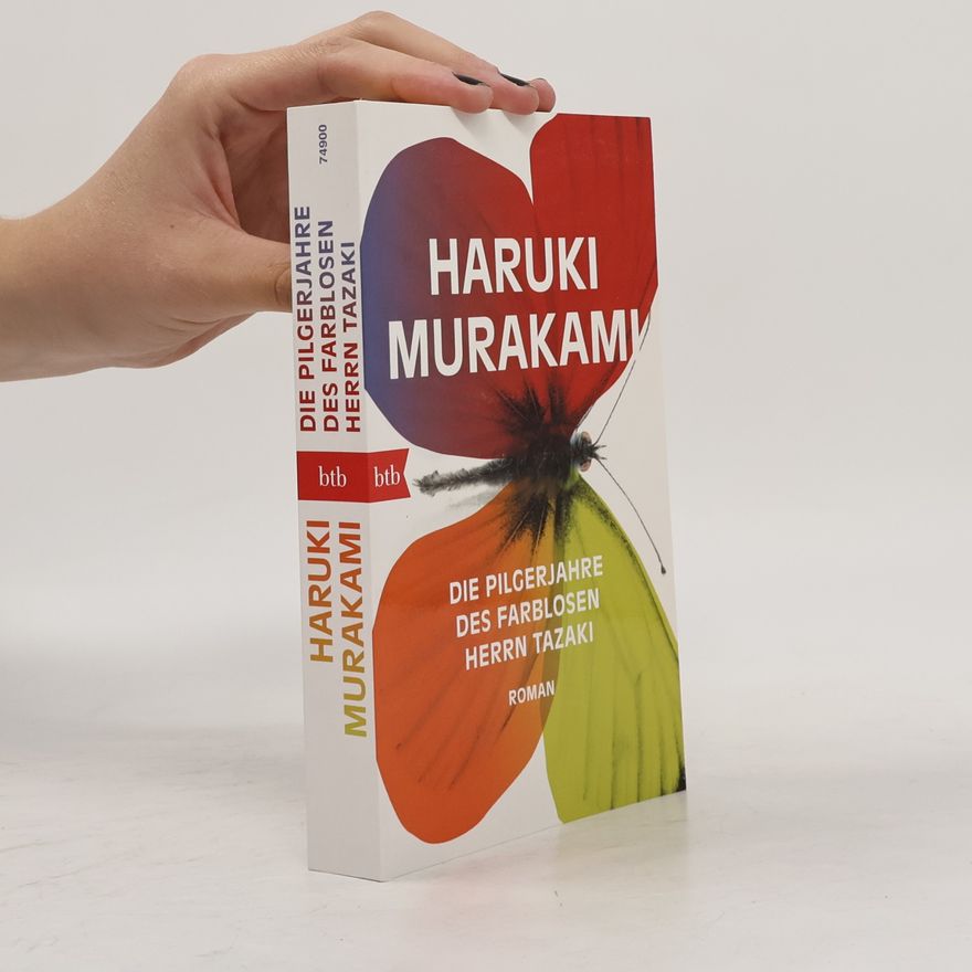 Haruki Murakami Die Pilgerjahre des farblosen Herrn Tazaki : Roman