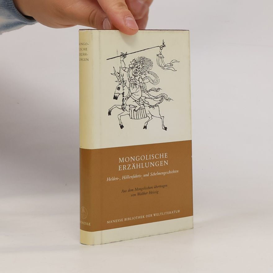 Walther Heissig Manesse Bibliothek der Weltliteratur: Mongolische Erzählungen