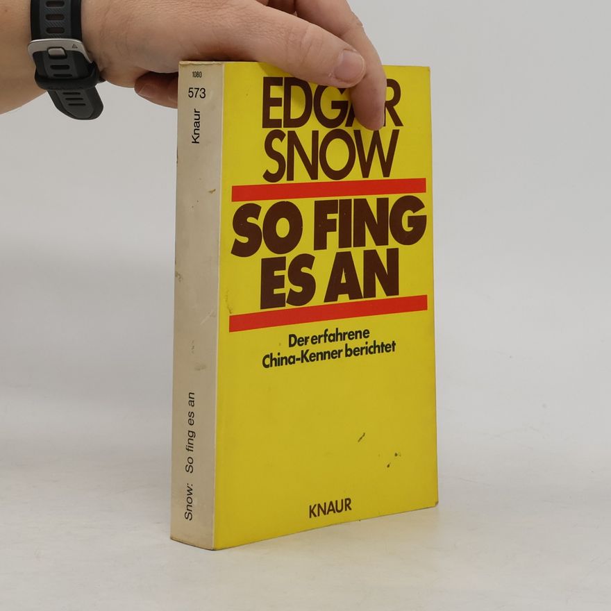 Edgar Snow So fing es an
