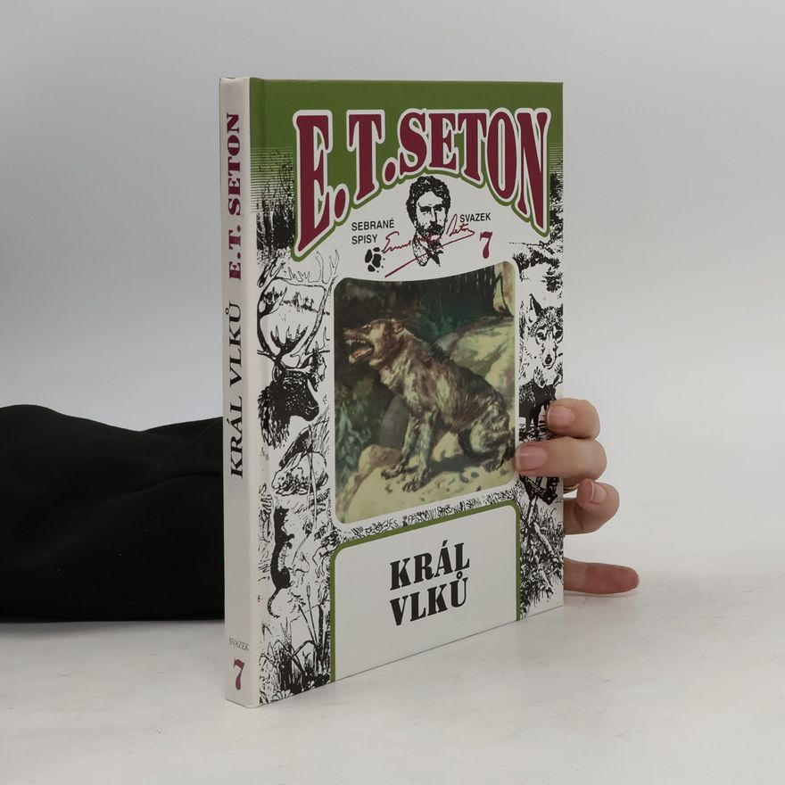 Ernest Thompson Seton Král vlků
