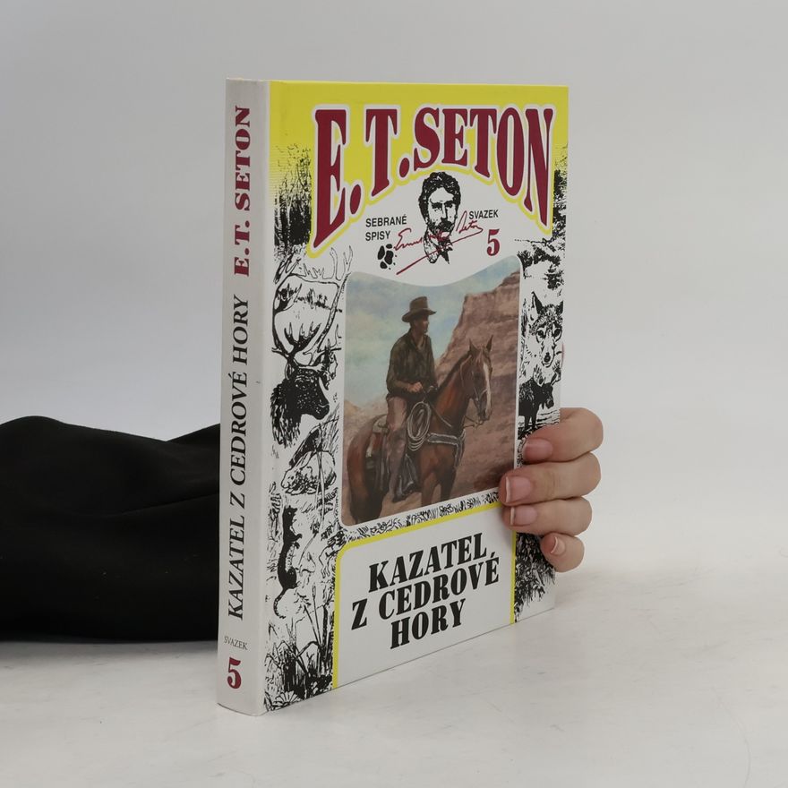 Ernest Thompson Seton Kazatel z Cedrové hory