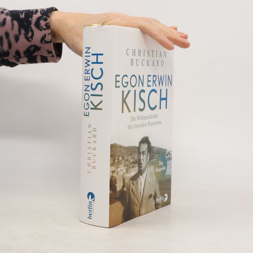 Christian Buckard Egon Erwin Kisch