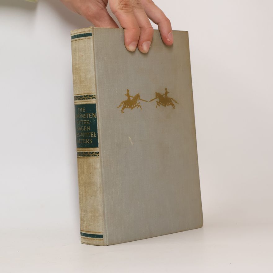 Autorenkollektiv Die schönsten Helden- und Rittersagen des Mittelalters