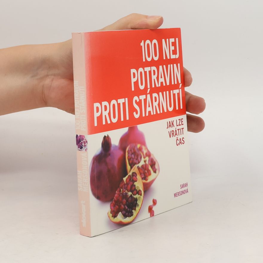 Sarah Merson 100 nej potravin proti stárnutí