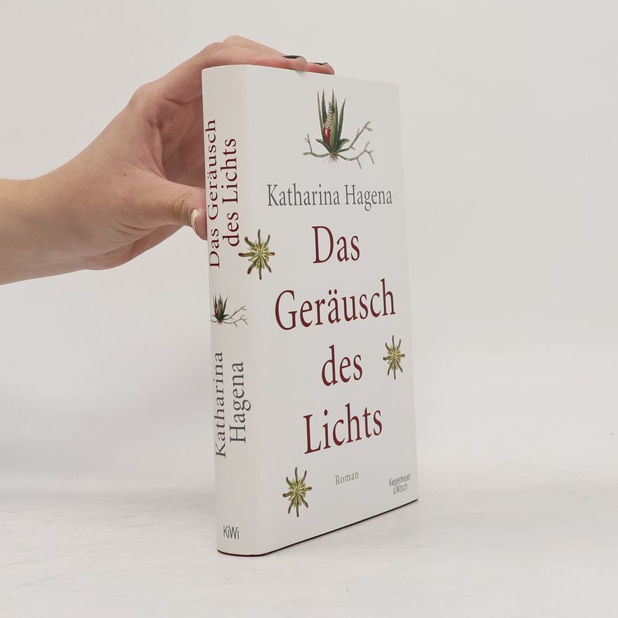 Katharina Hagena Das Geräusch des Lichts