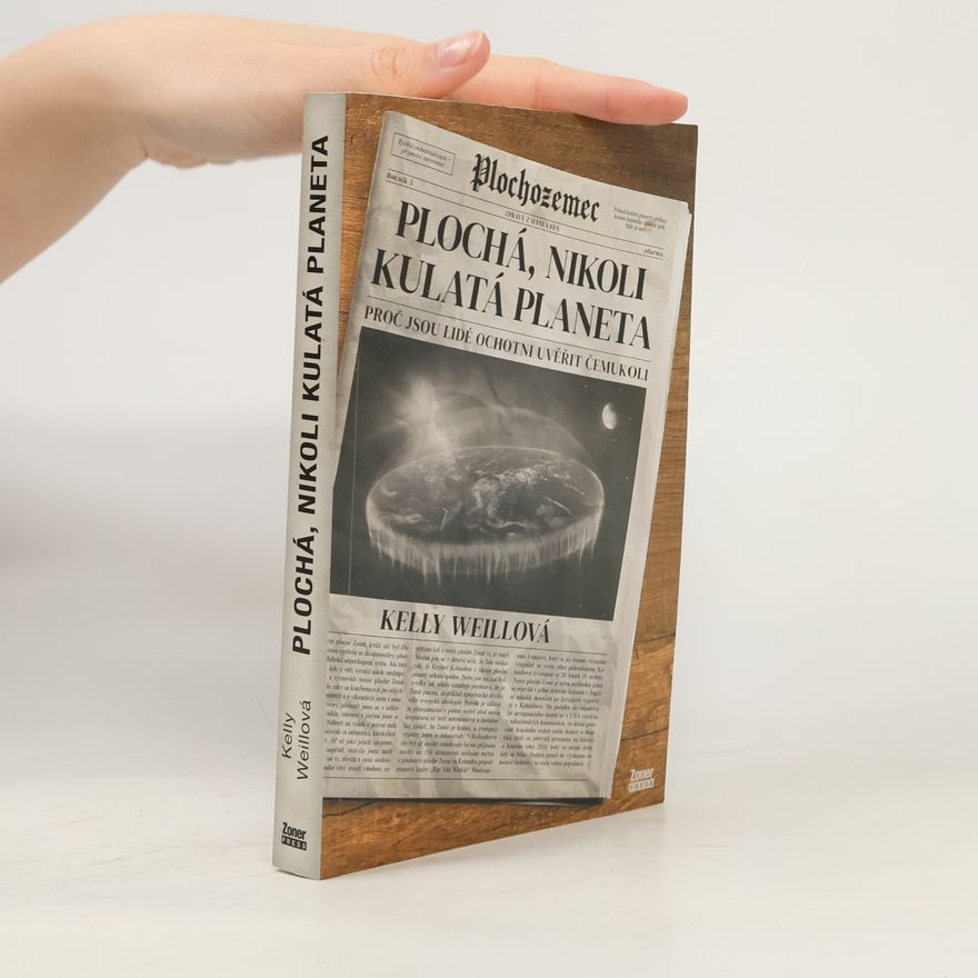 Kelly Weillová Plochá, nikoli kulatá planeta