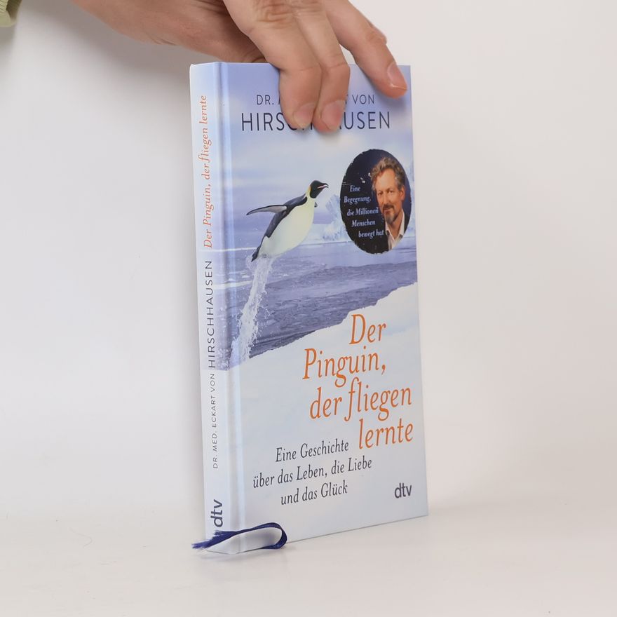 Eckart von Hirschhausen Der Pinguin, der fliegen lernte