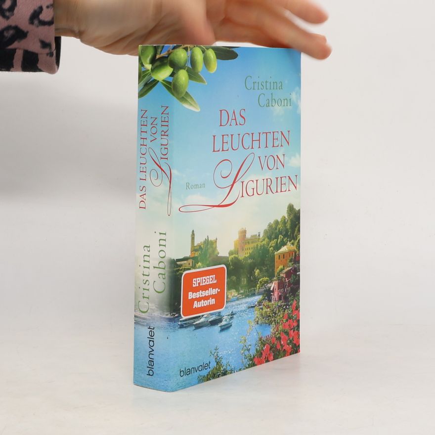 Cristina Caboni Das Leuchten von Ligurien