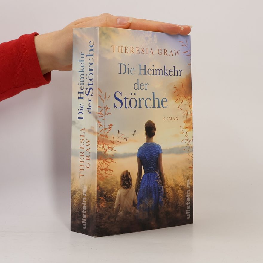 Theresia Graw Die Heimkehr der Störche