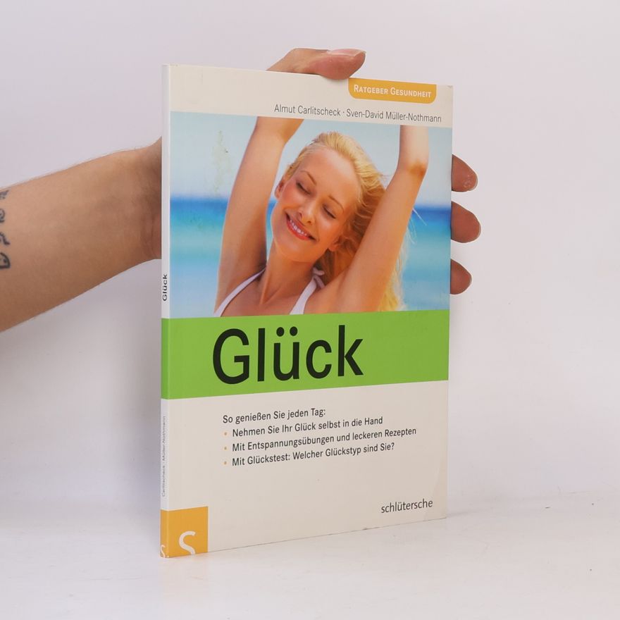 Almut Carlitscheck Ratgeber Gesundheit: Glück