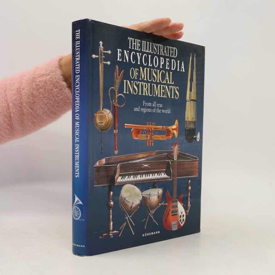 Bozhidar Abrashev The Illustrated Encyclopedia of Musical Instruments