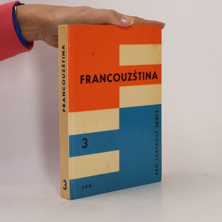 Alica Šufliarska Francouzština pro jazykové školy. 3