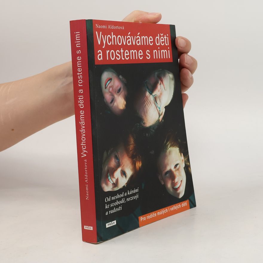 Naomi Aldort Vychováváme děti a rosteme s nimi