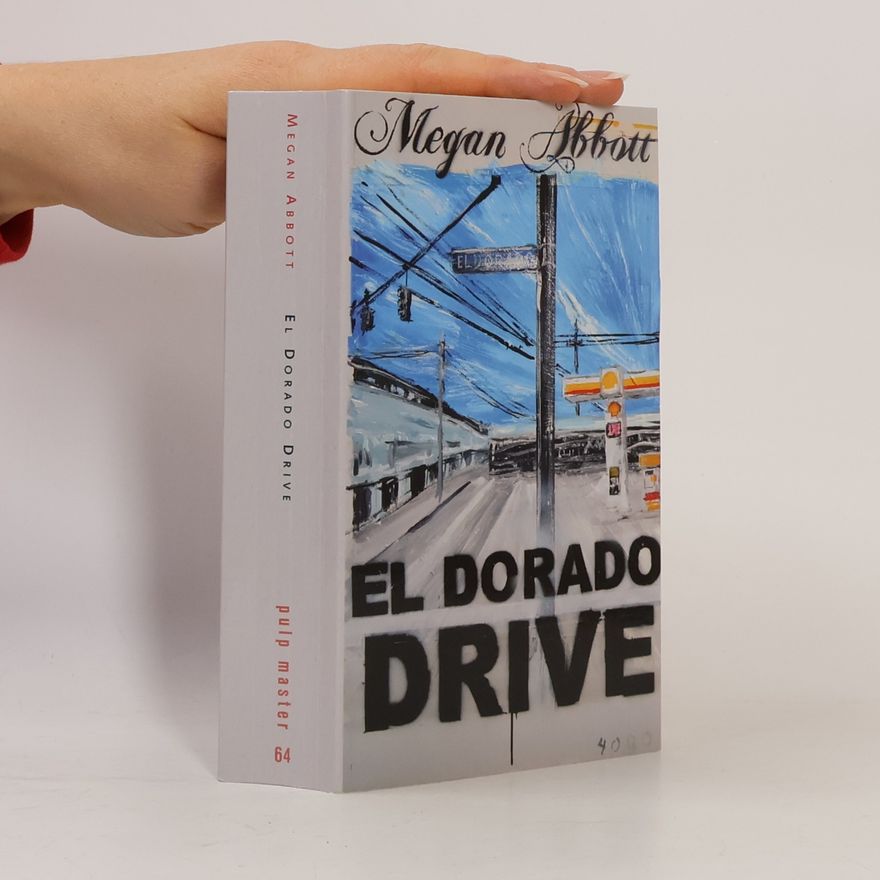 Megan Abbott Pulp Master - 64: El Dorado Drive