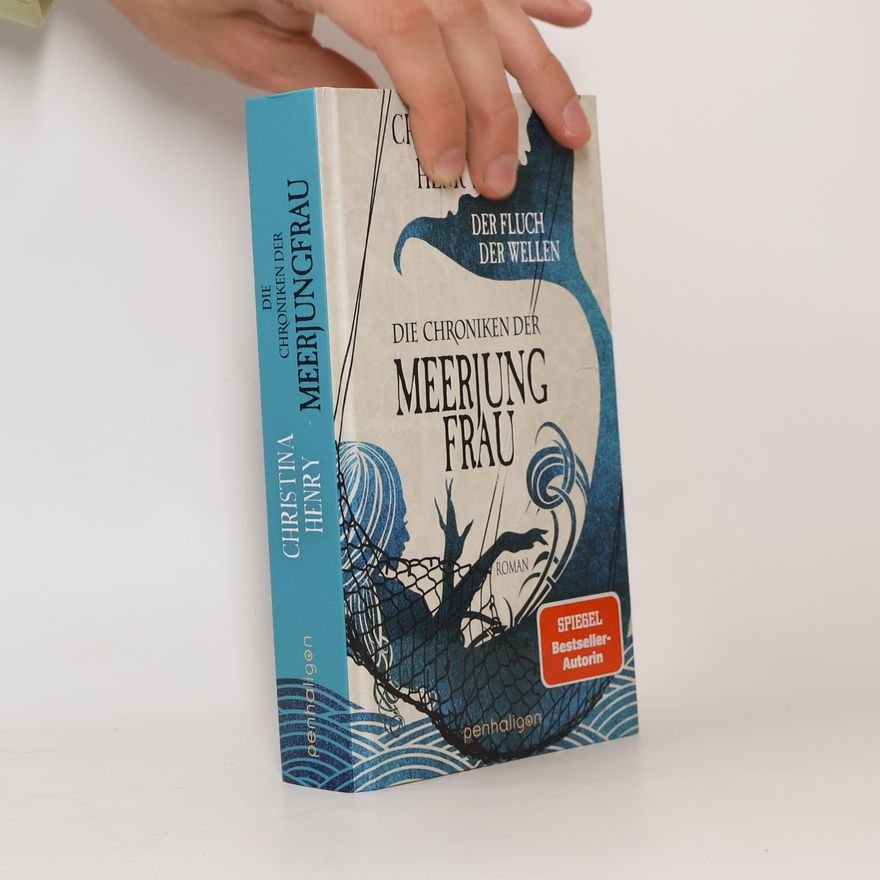 Christina Henry Die Chroniken der Meerjungfrau