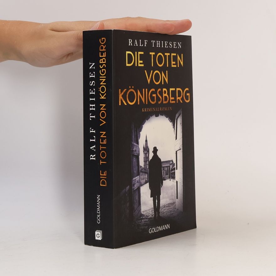 Ralf Thiesen Die Toten von Königsberg