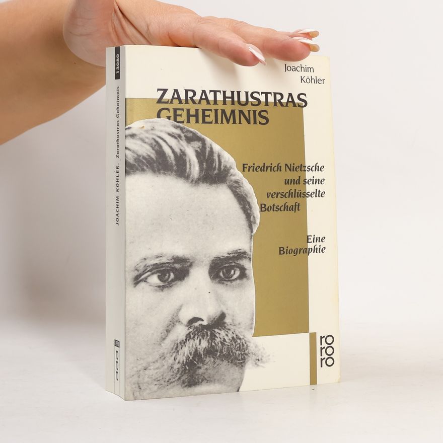 Joachim Köhler Zarathustras Geheimnis