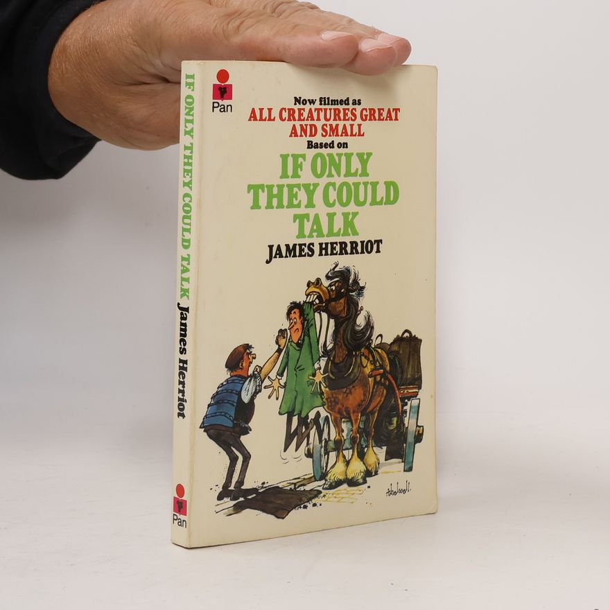 James Herriot If Only They Could Talk