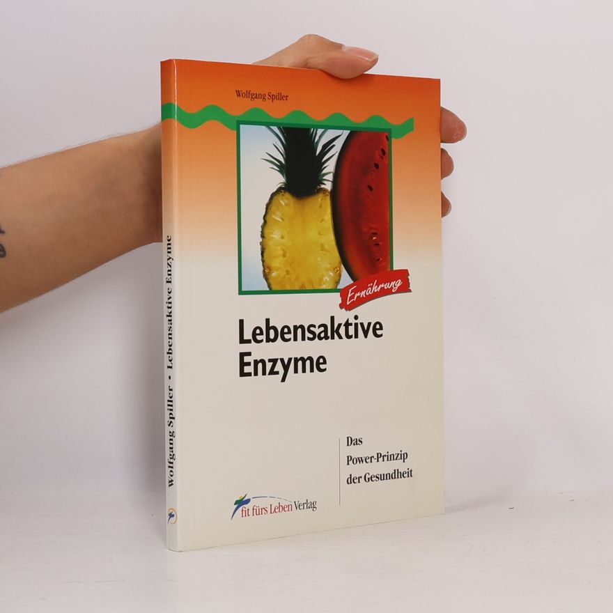 Wolfgang Spiller Lebensaktive Enzyme