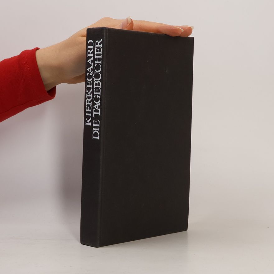 Søren Kierkegaard Die Tagebücher