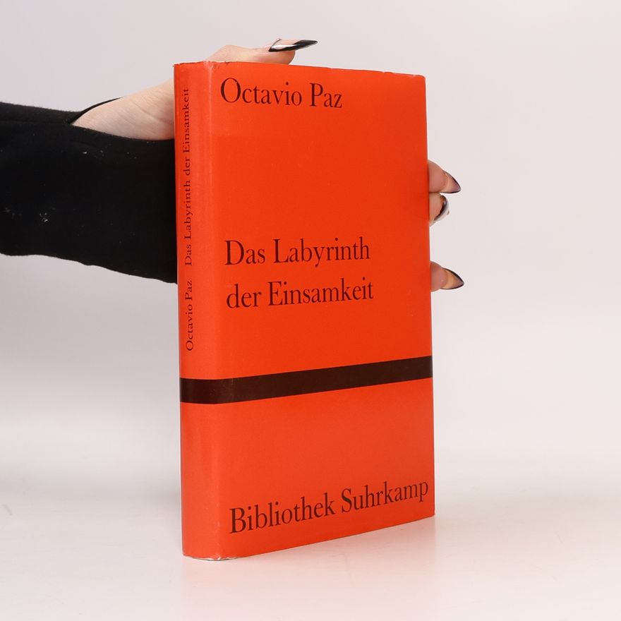 Octavio Paz Das Labyrinth der Einsamkeit