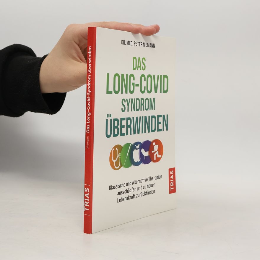 Peter Niemann Das Long-Covid-Syndrom überwinden