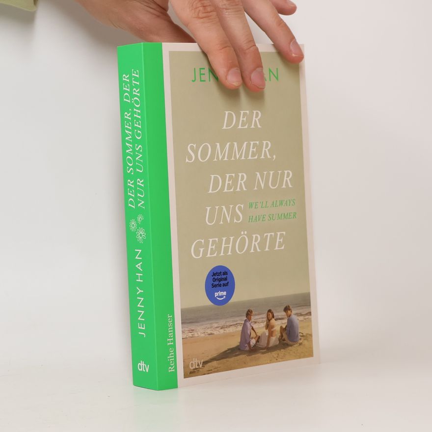 Jenny Han Der Sommer, der nur uns gehörte / The Summer I Turned Pretty Bd.3