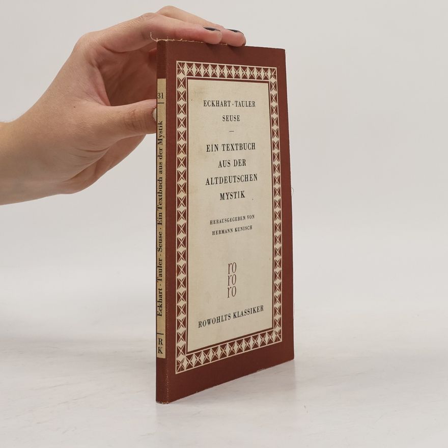 Hermann Kunisch Ein Textbuch aus der altdeutschen Mystik