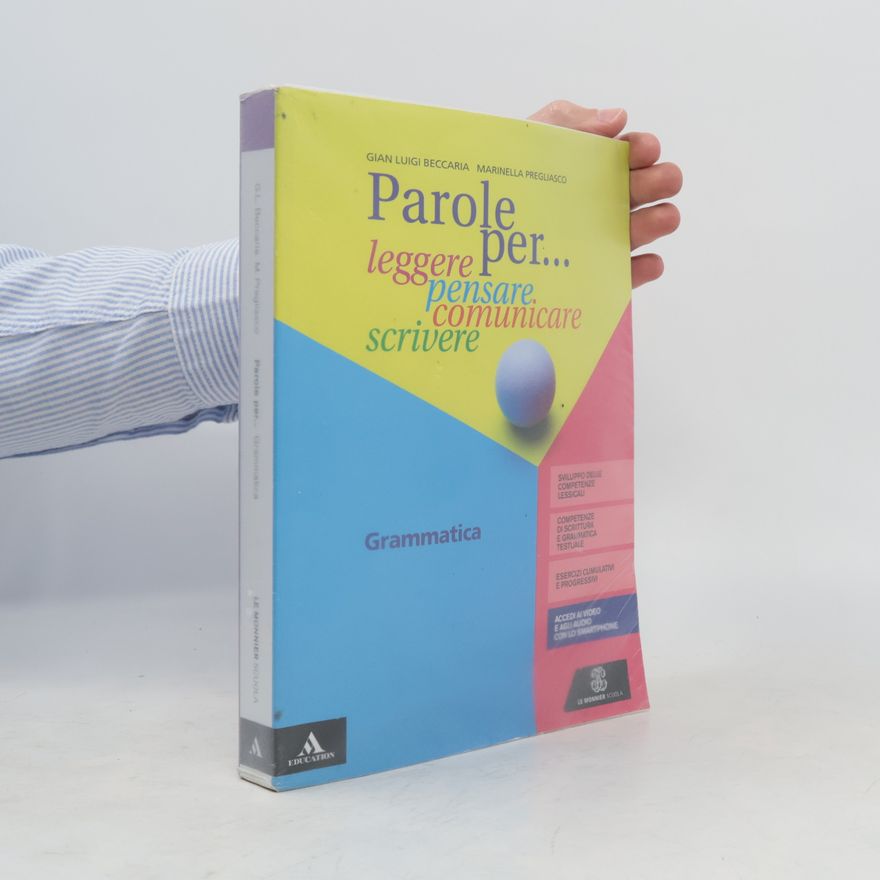 Marinella Pregliasco Parole per... leggere, pensare, comunicare, scrivere. Grammatica