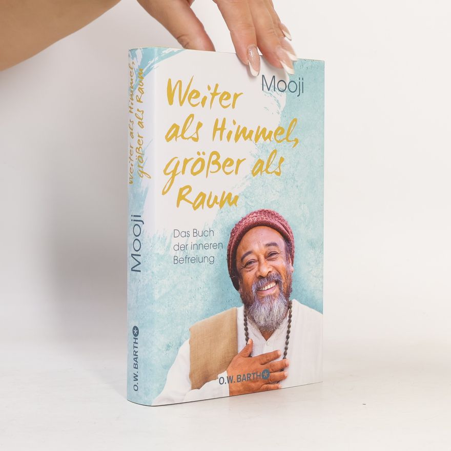 Mooji Weiter als Himmel, größer als Raum