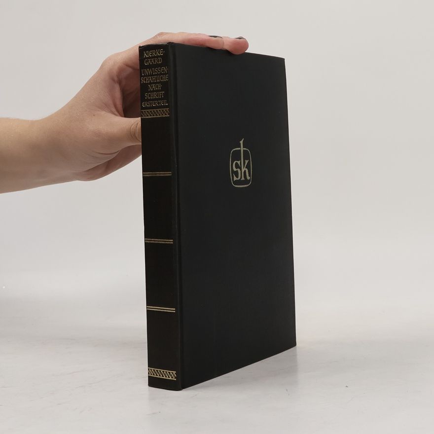 Søren Kierkegaard Unwissenschaftliche Nachschrift