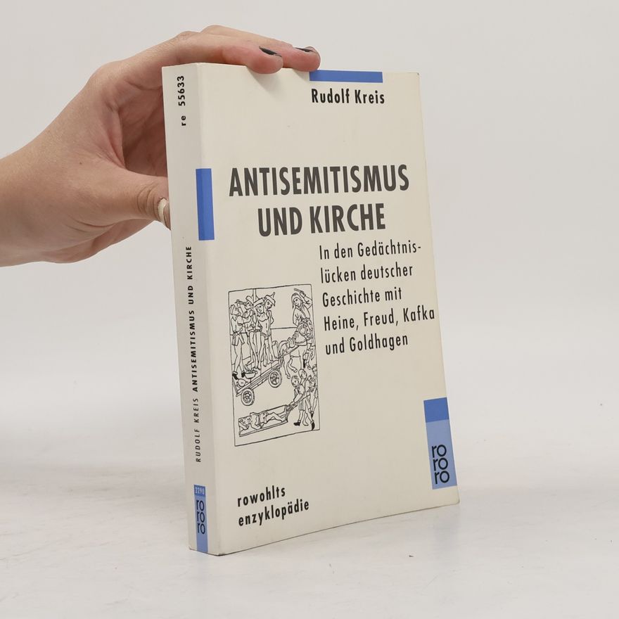 Rudolf Kreis Antisemitismus und Kirche