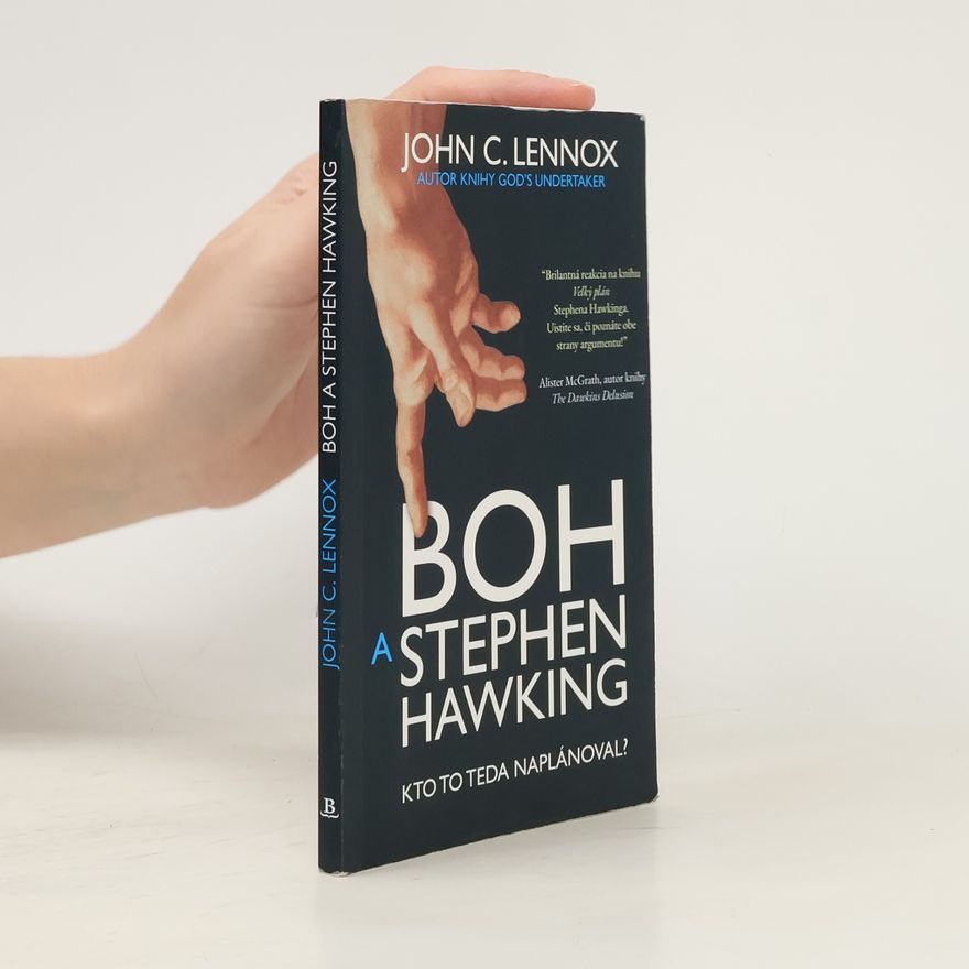 John Lennox Boh a Stephen Hawking