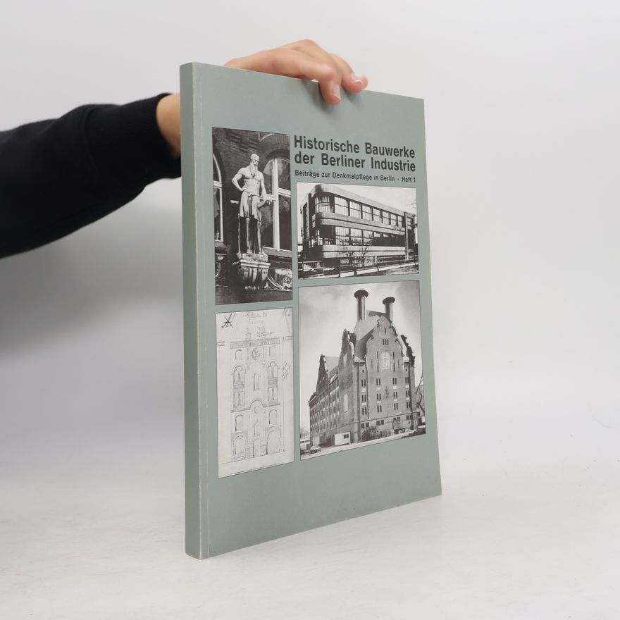 Auteurscollectief Historische Bauwerke der Berliner Industrie