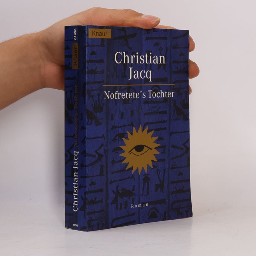 Christian Jacq Nofretete's Tochter