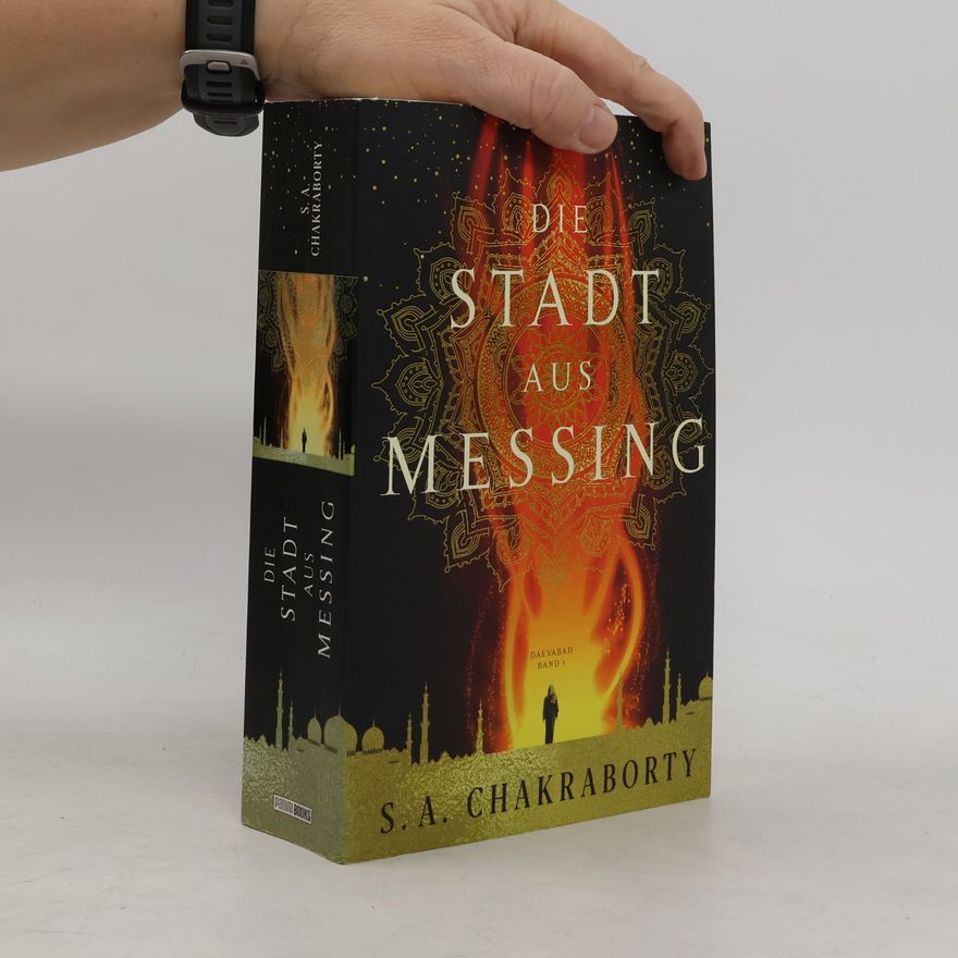 S. A. Chakraborty Daevabad Band 1: Die Stadt aus Messing