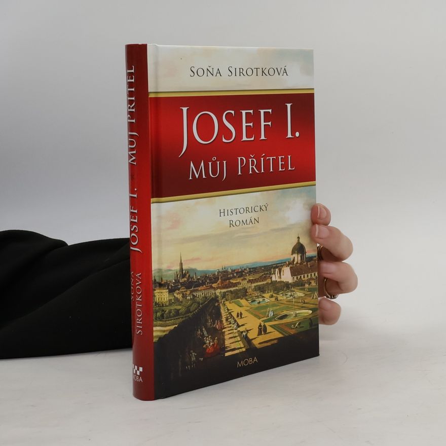 Soňa Sirotková Josef I. : můj přítel