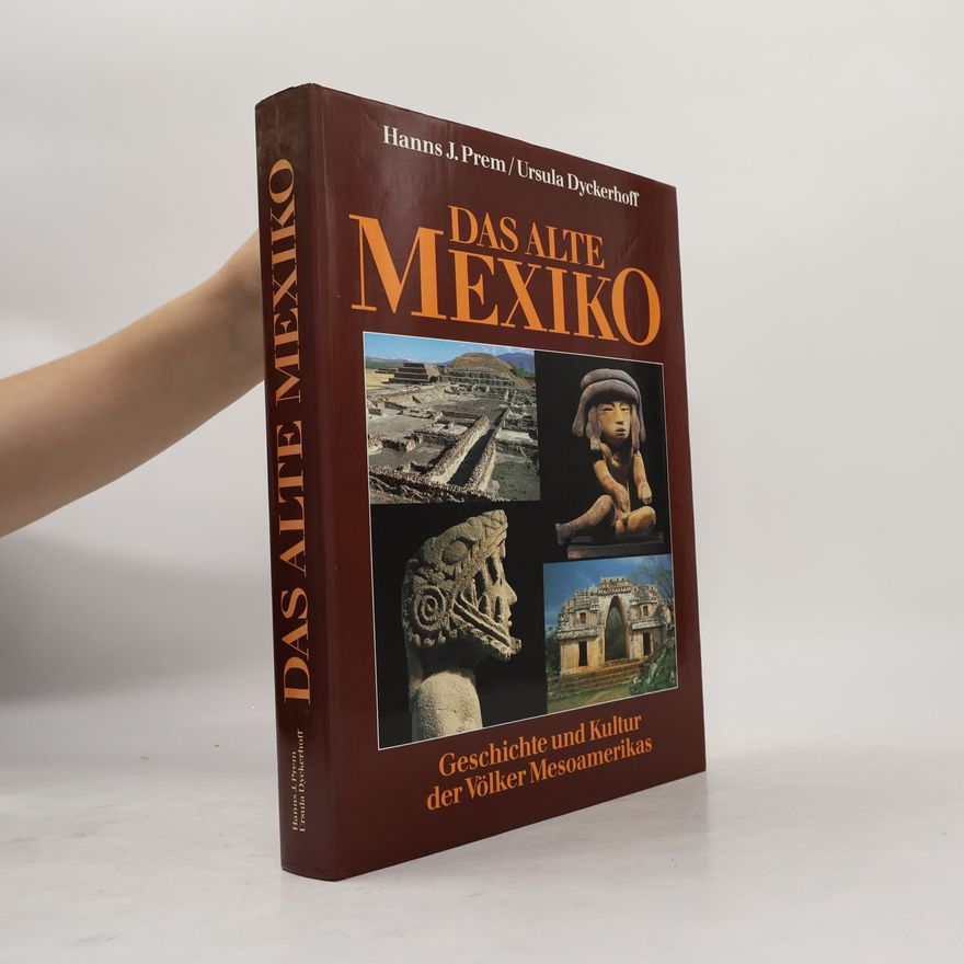 Hanns J. Prem Das alte Mexiko