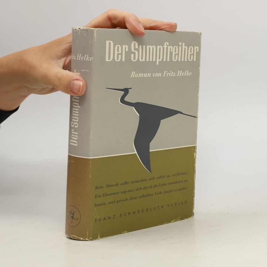 Fritz Helke Der Sumpfreiher