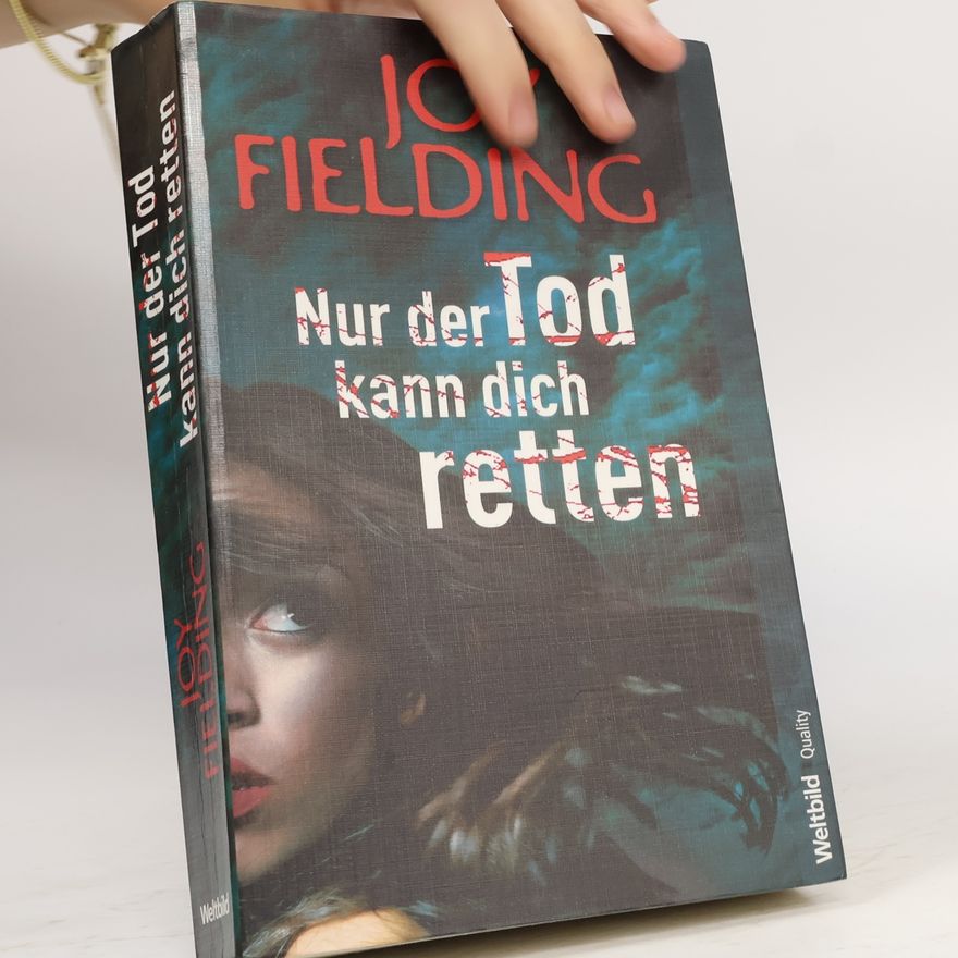 Joy Fielding Nur der Tod kann dich retten
