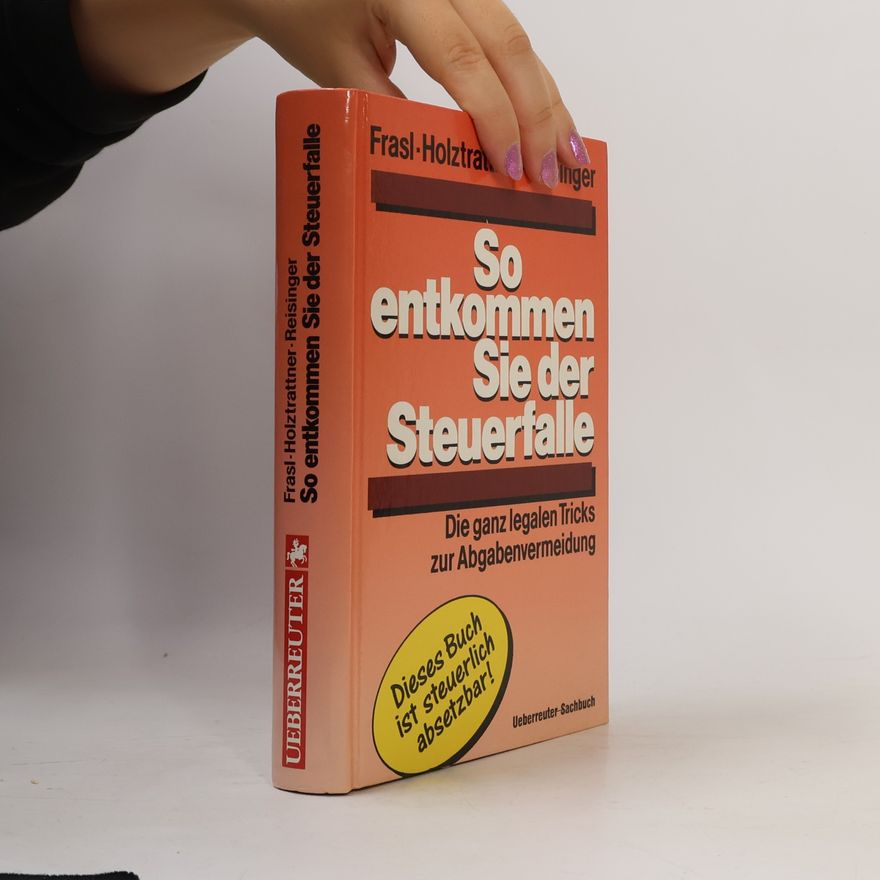 Josef Reisinger So entkommen Sie der Steuerfalle