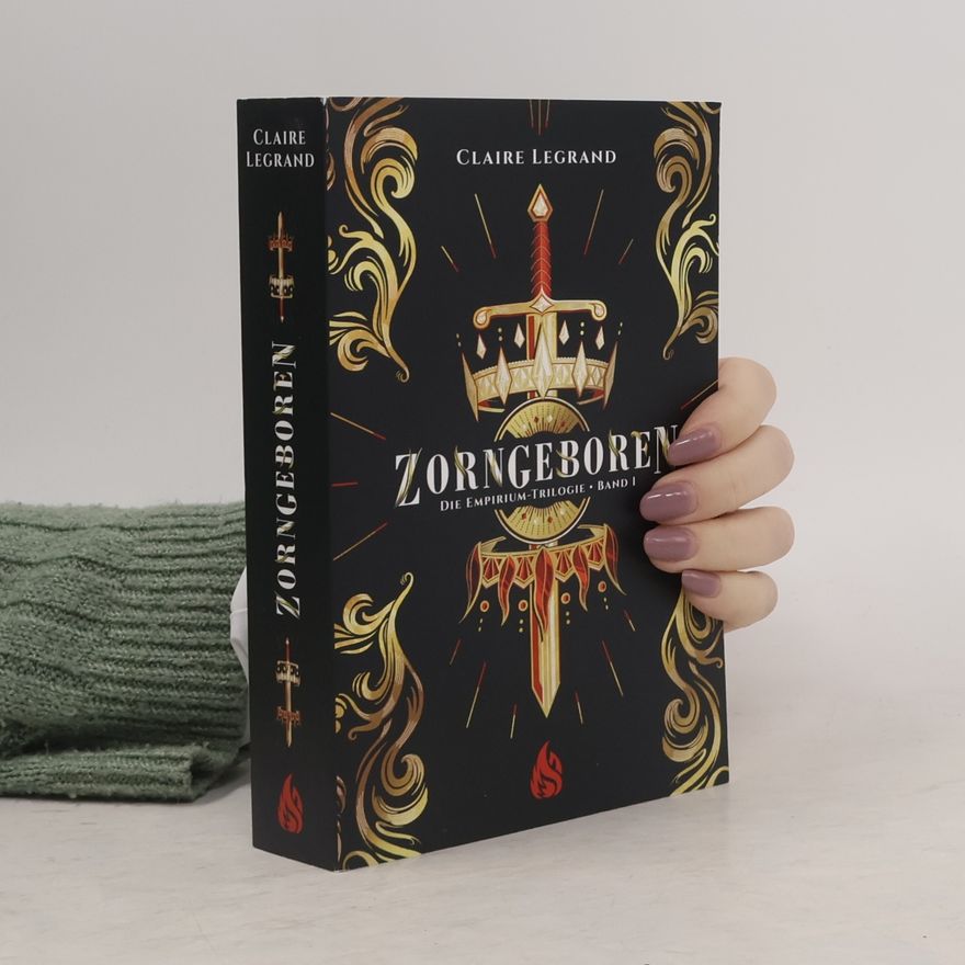 Claire Le Grand Zorngeboren - Die Empirium-Trilogie